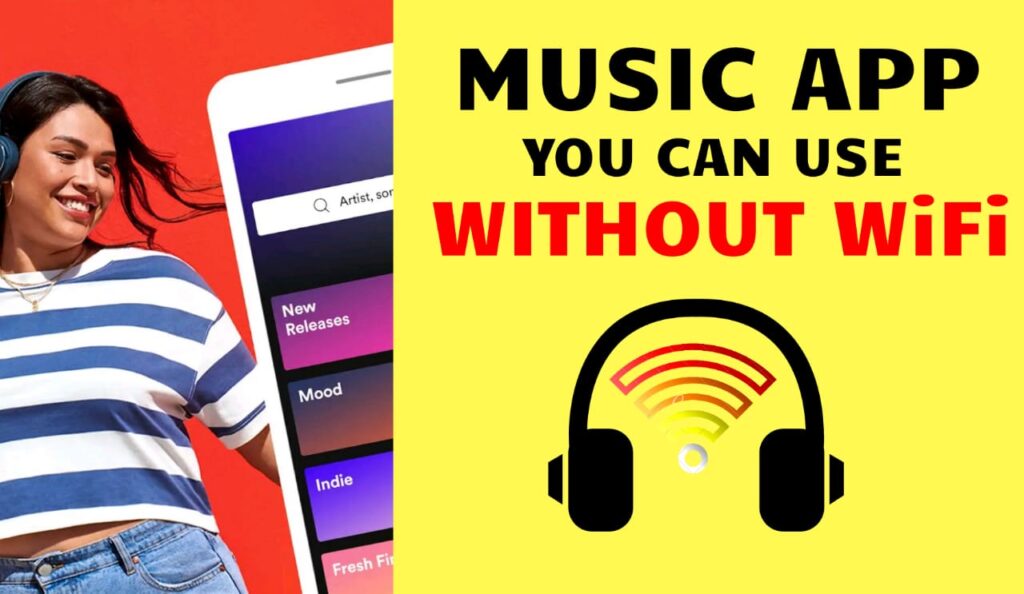 Music Apps You Can Use Without WiFi