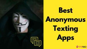 Anonymous Texting Apps