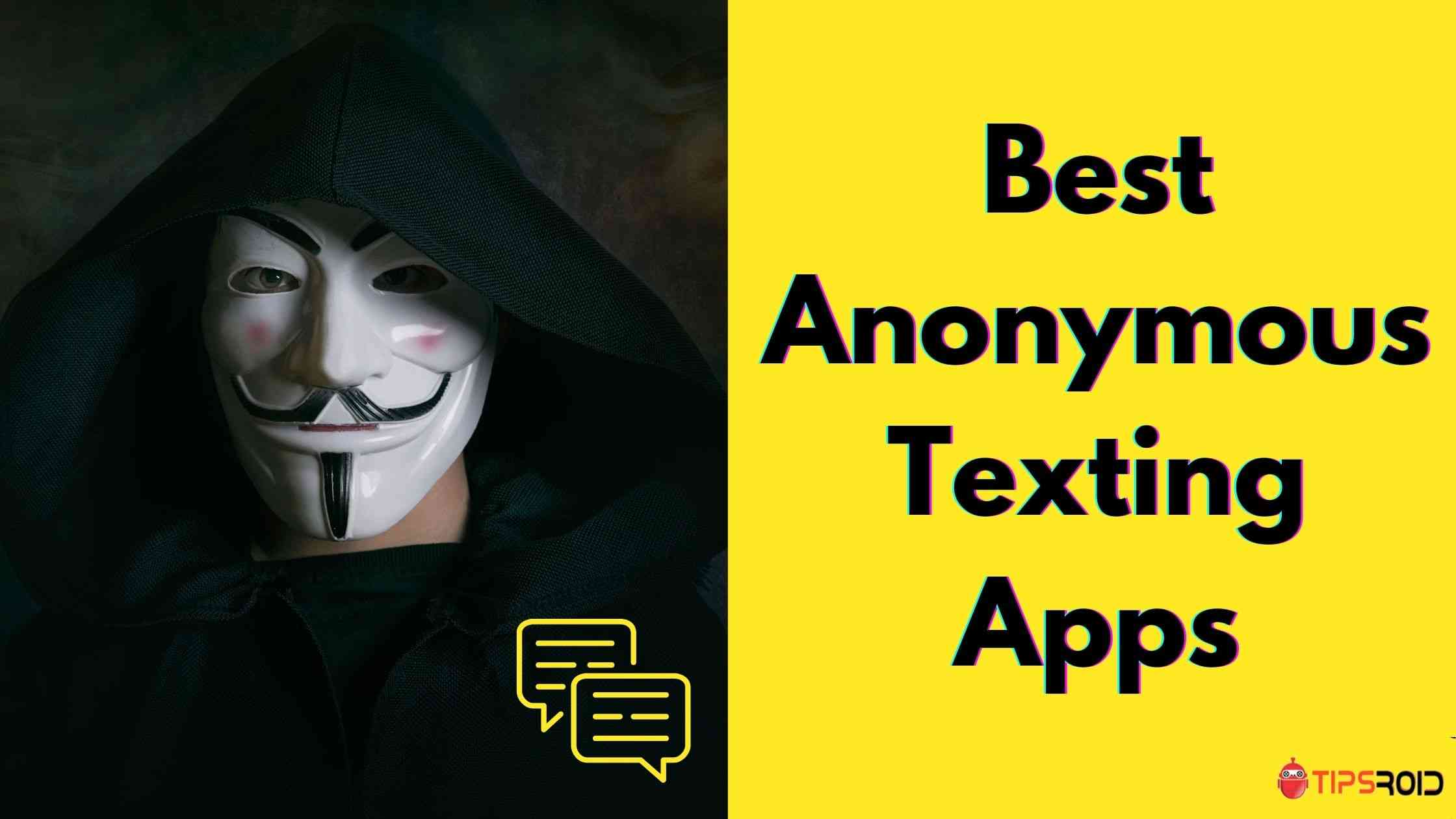 12 Best Anonymous Texting Apps and Websites