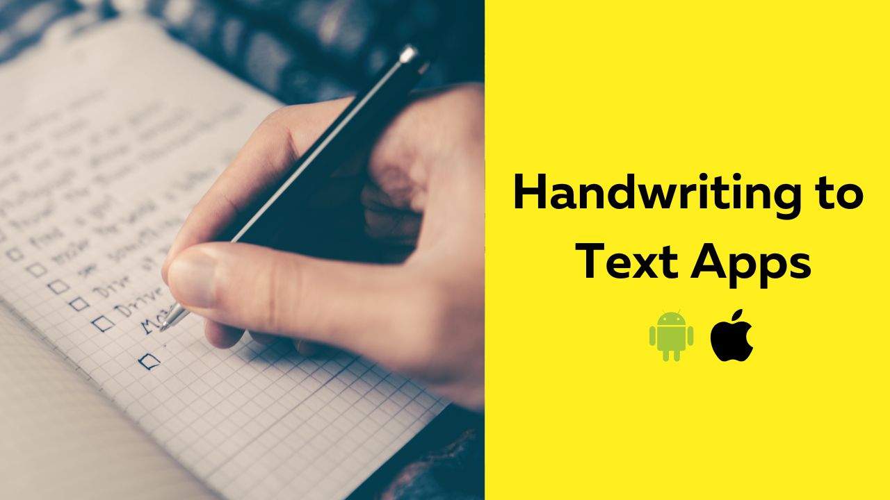 Best Handwriting to Text Apps for Android and iPhone