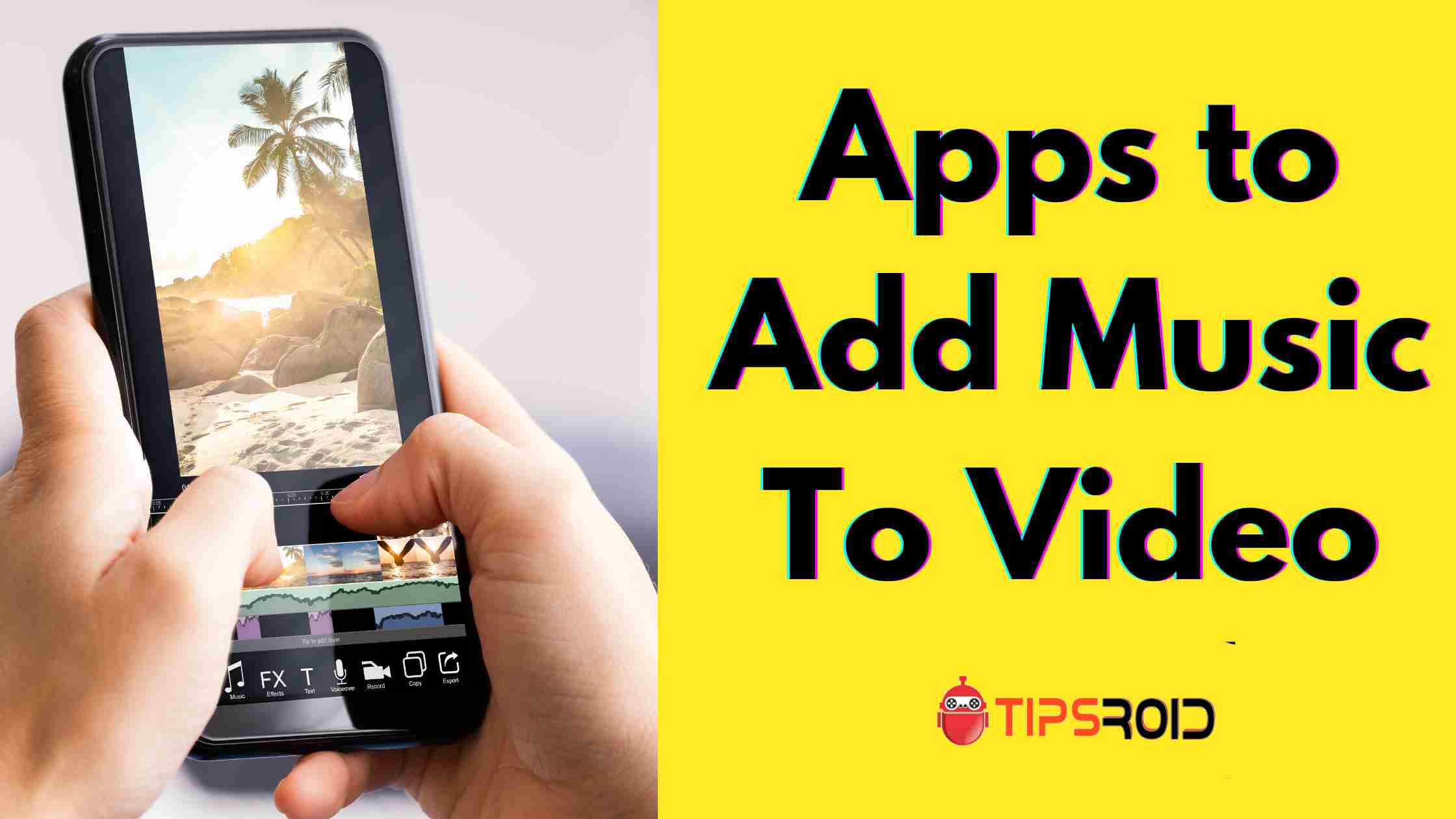 Apps to Add Music To Video