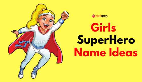 Superhero Names For Girls