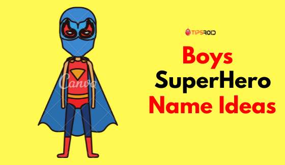 Super Hero Name For Boys