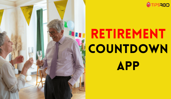 10 Best Retirement Countdown App For Android and iPhone