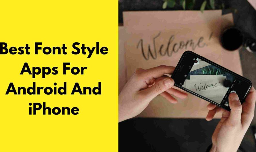 18 Best Font Style Apps For Android And iPhone