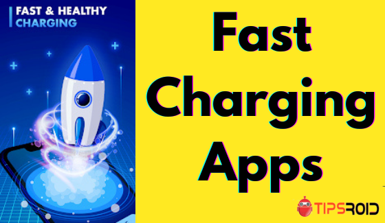 Fast Charging Apps
