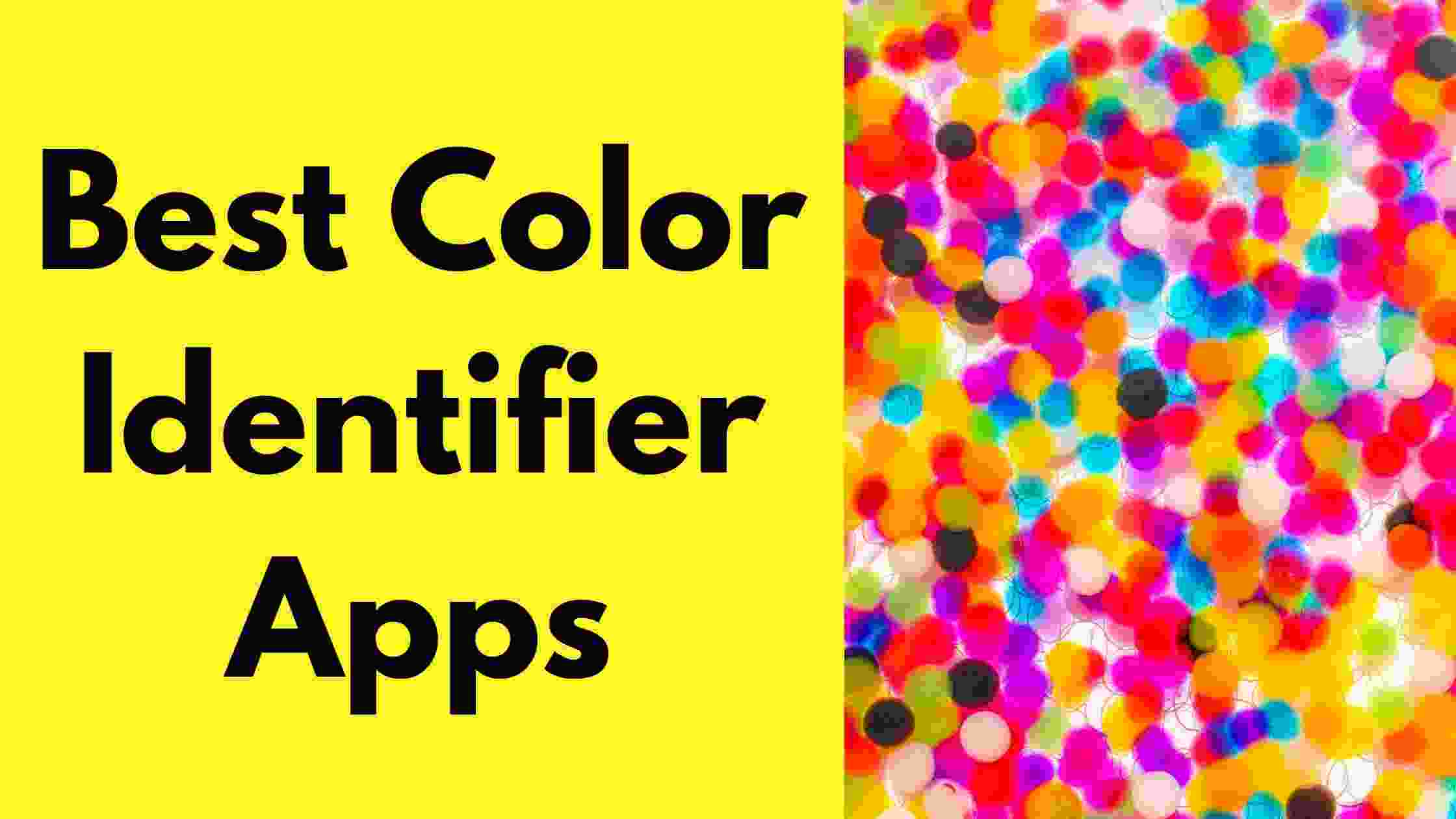10 Best Color Identifier Apps for Android and iPhone 2022