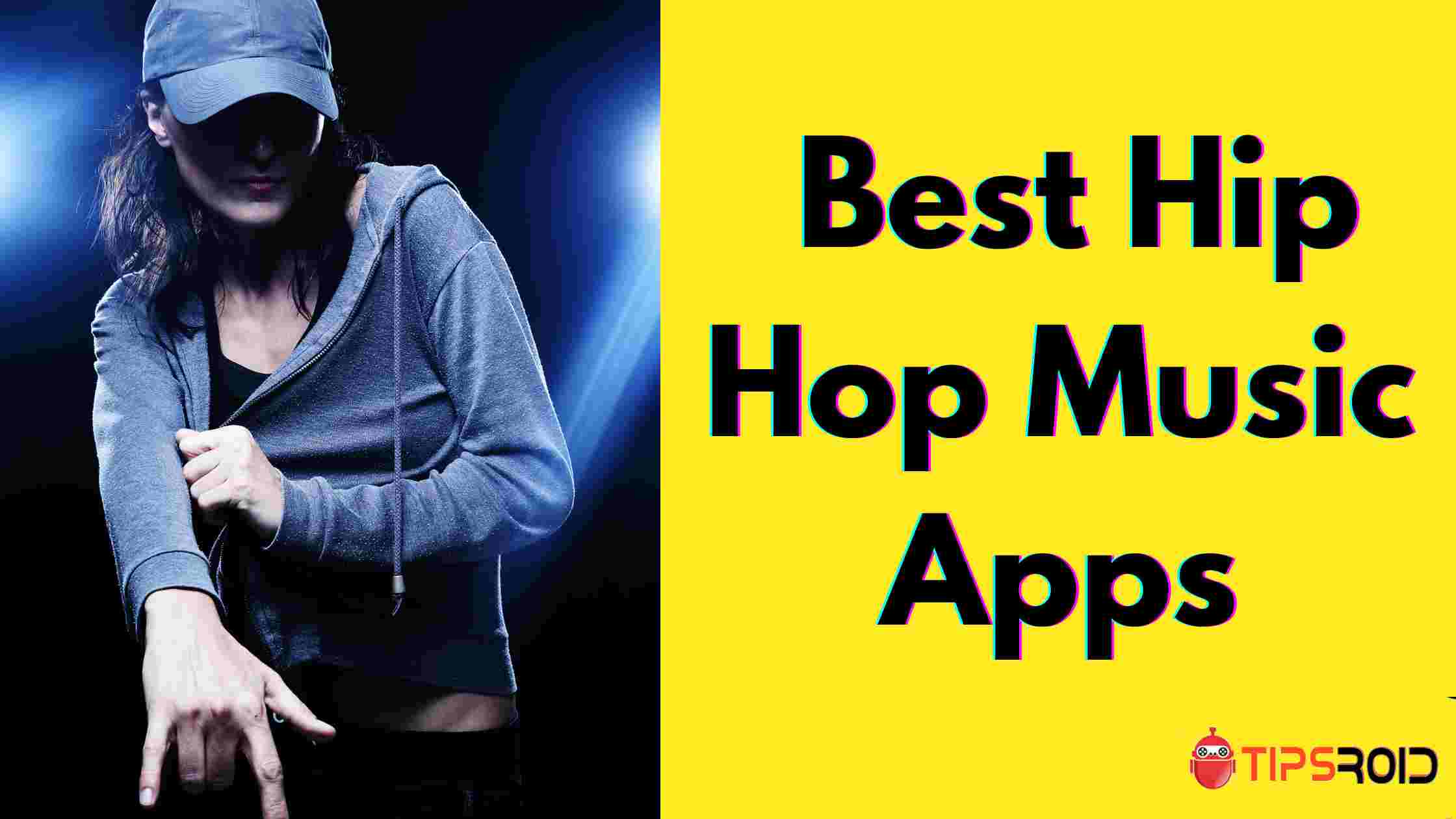 10 Best Hip Hop Music Apps for Android & iPhone