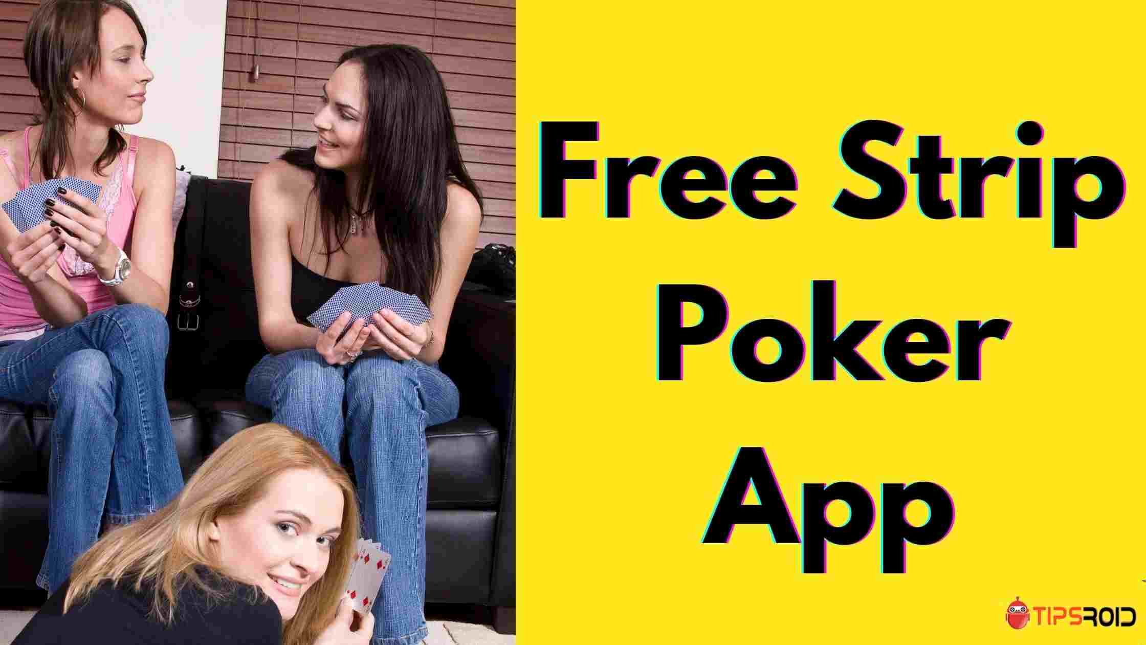 10 Best Free Strip Poker App For Android and iPhone
