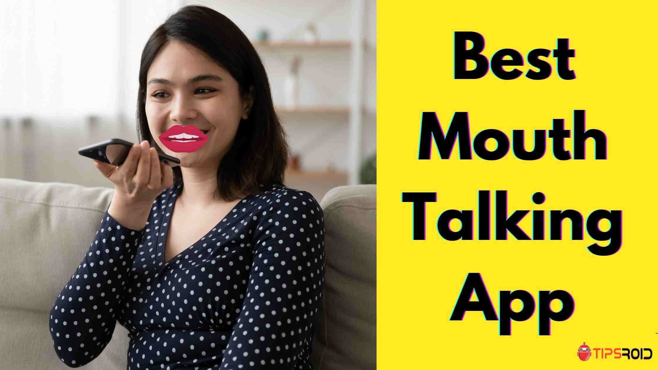 Mouth Talking App