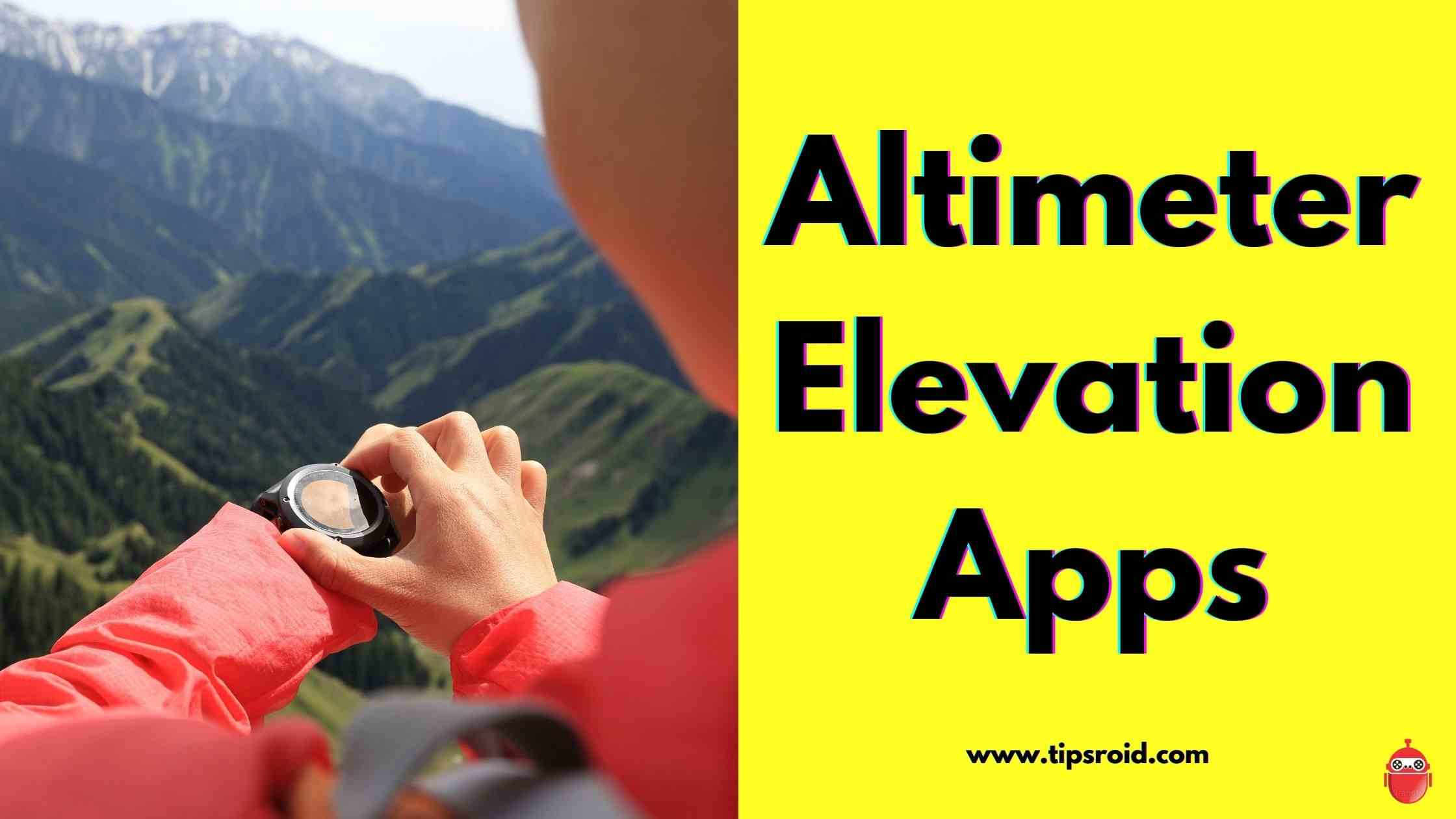 Altimeter Elevation Apps