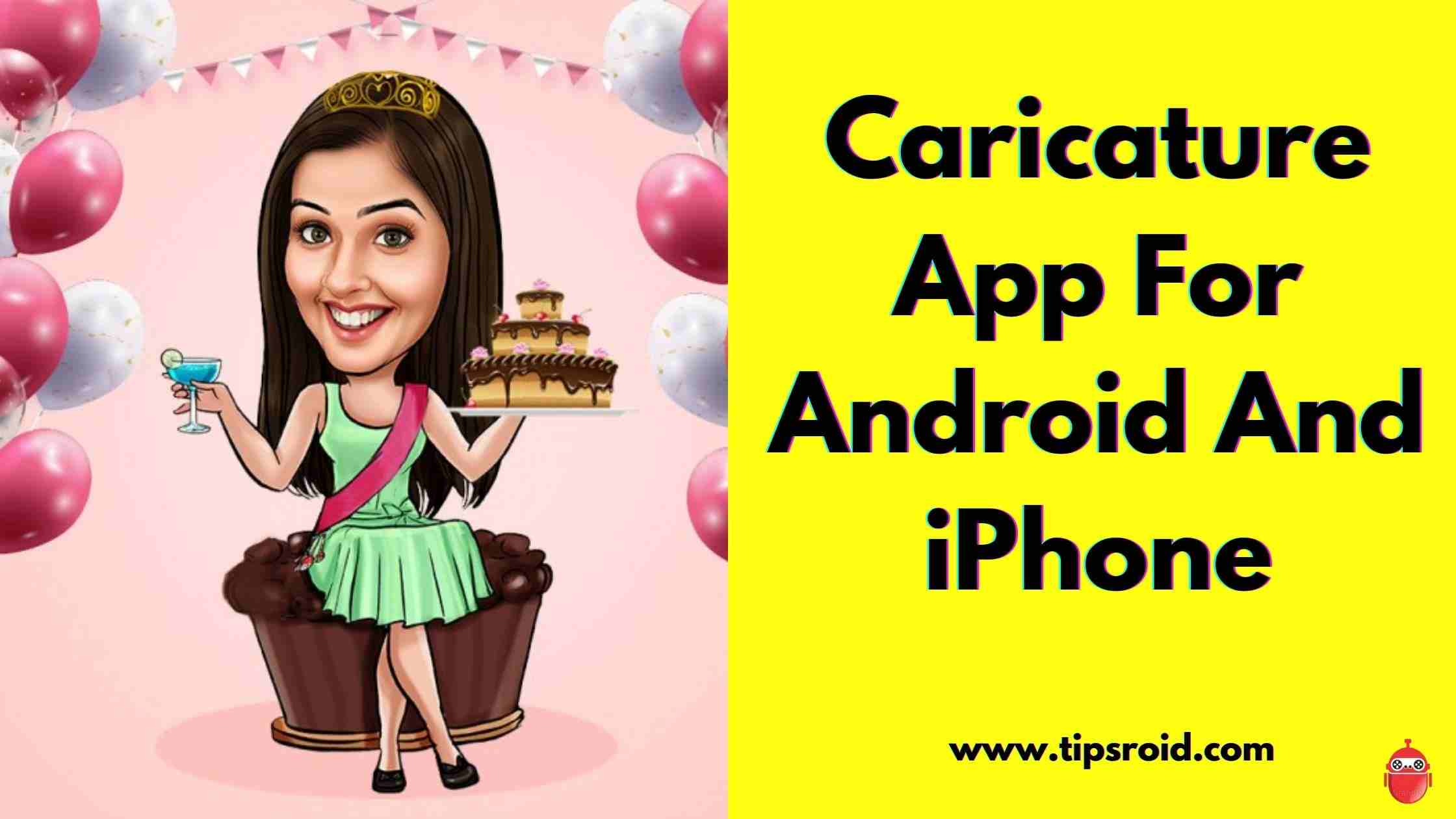 10 Best Caricature App For Android And iPhone