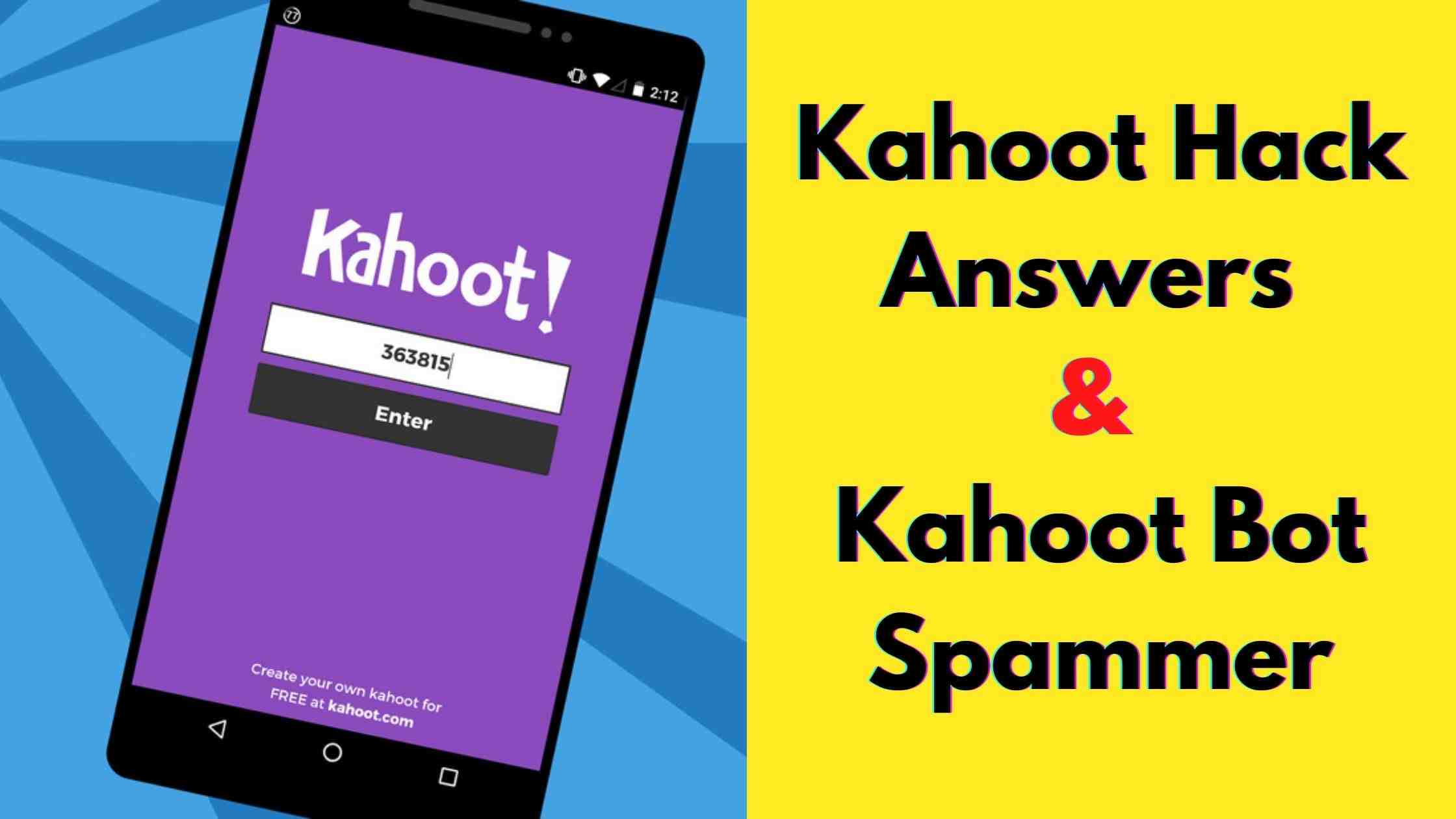 Kahoot Hack Answers & Kahoot Bot Spammer September 2022