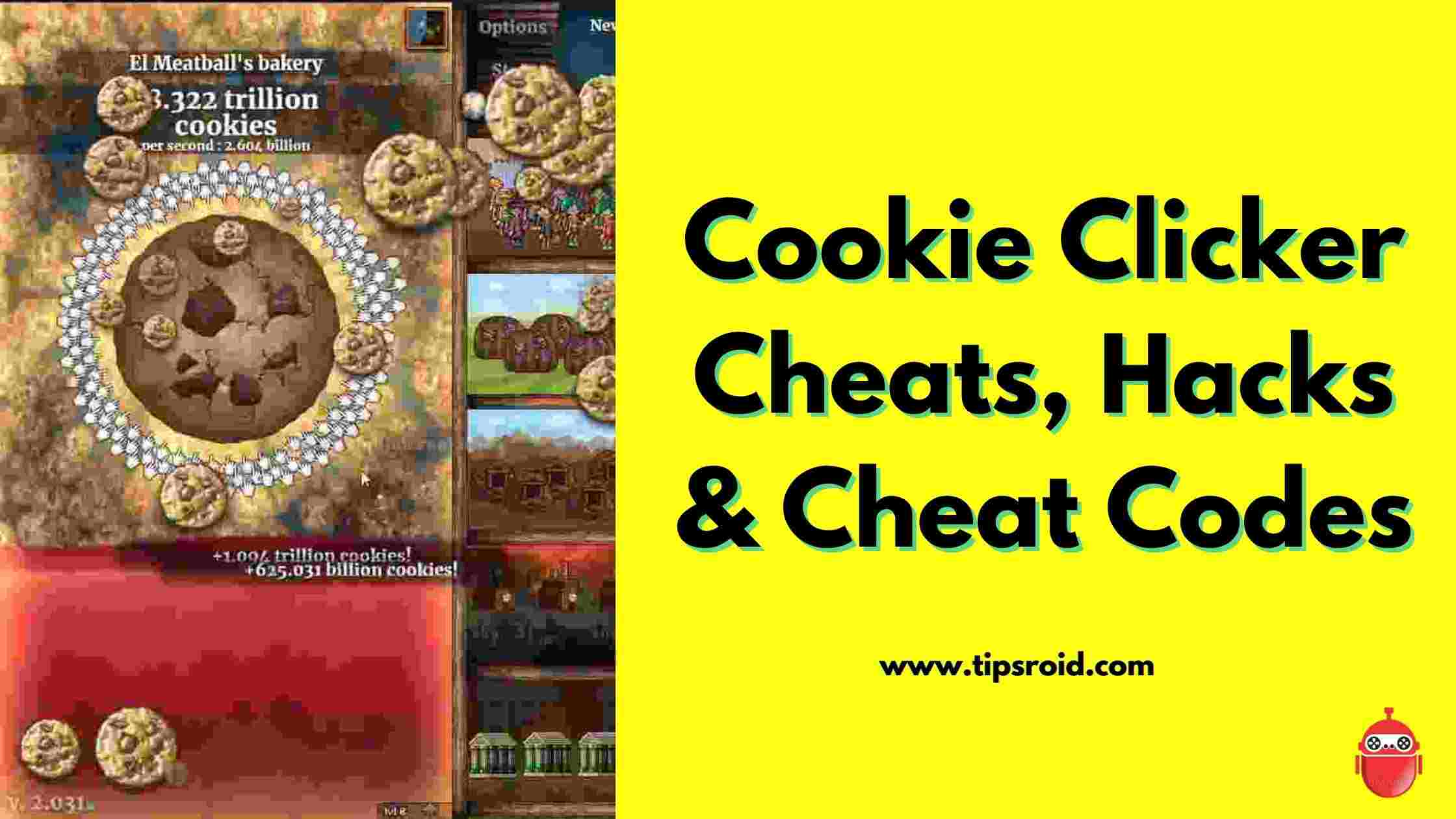 Cookie Clicker Cheats, Hacks & Cheat Codes March 2023
