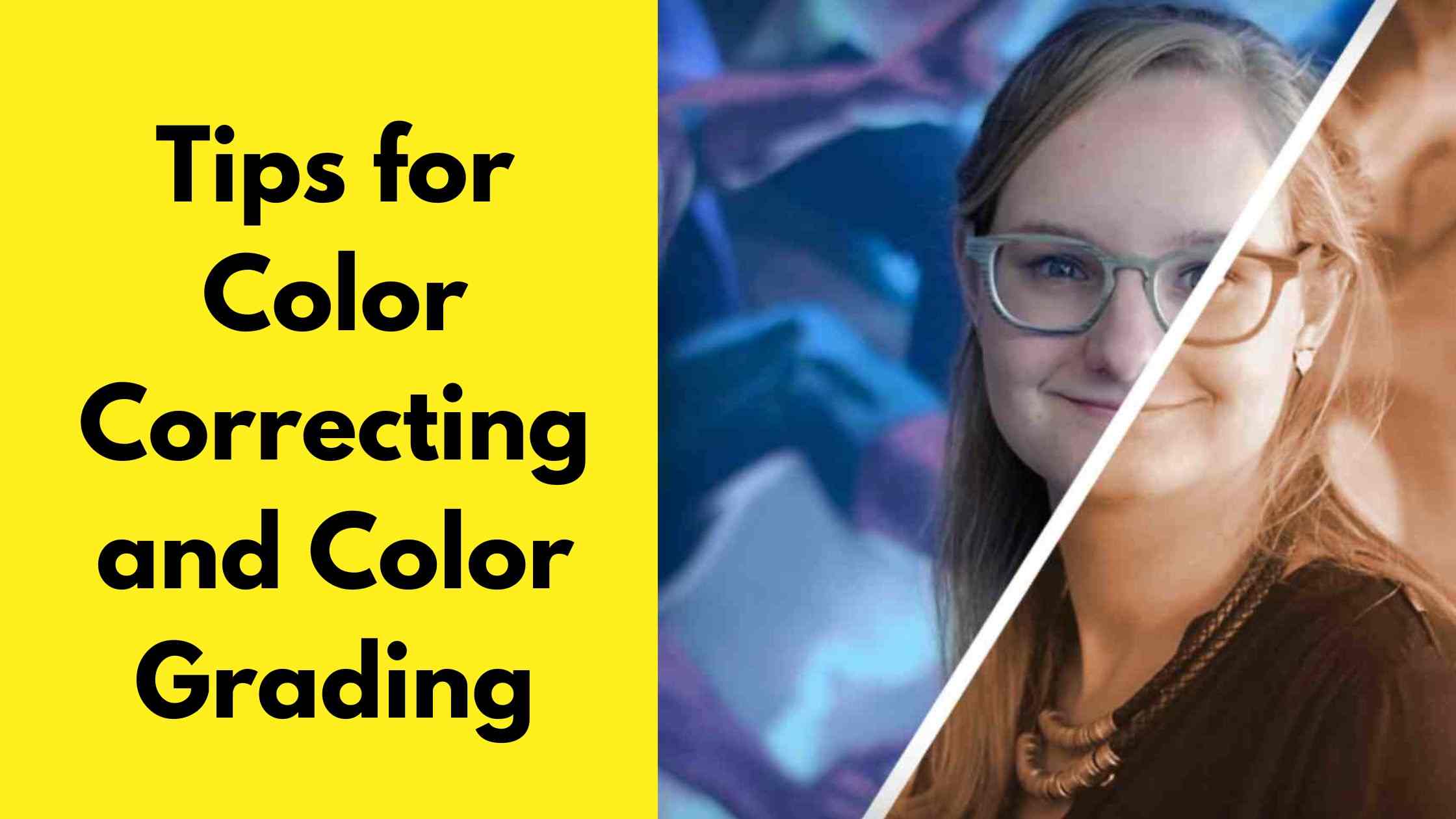 Tips for Color Correcting and Color Grading on Your Phone