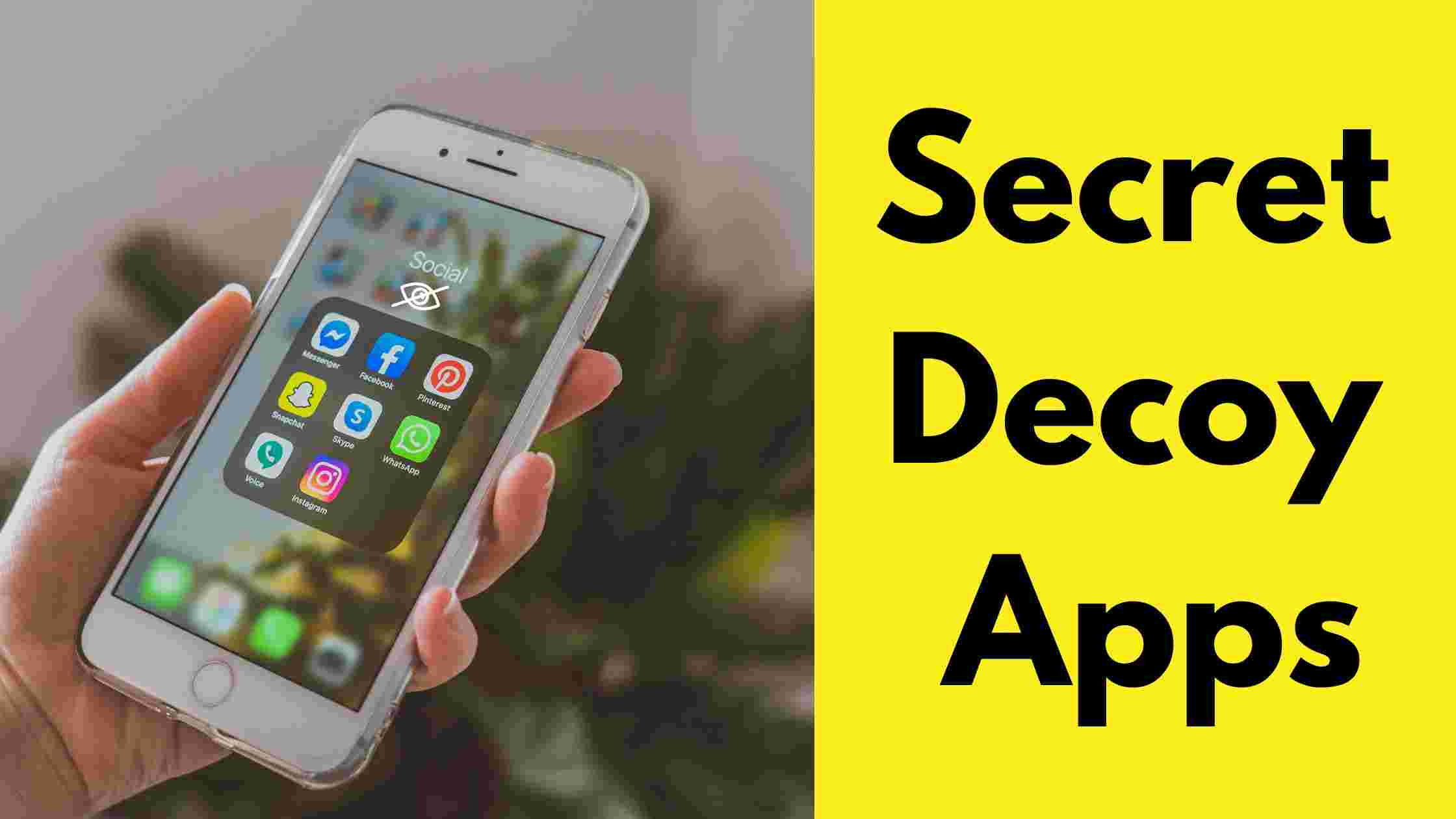 Secret Decoy Apps