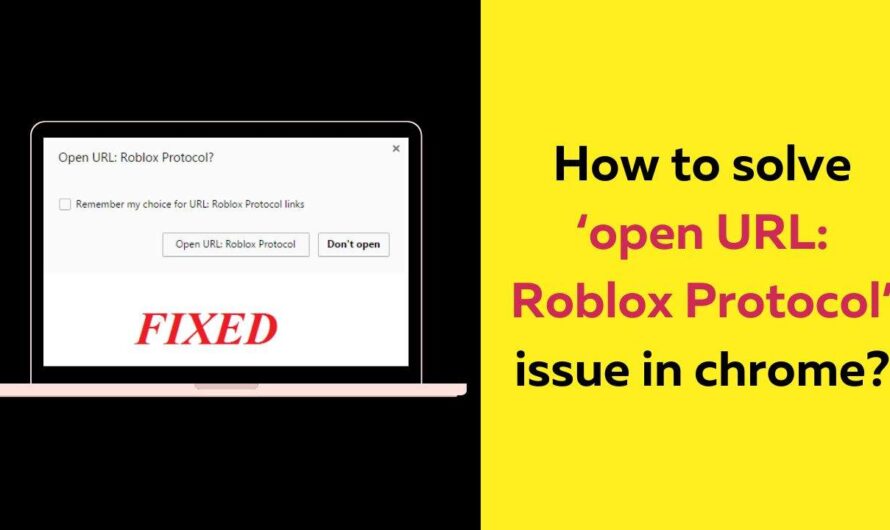 How to solve ‘Open URL: Roblox Protocol’ issue in chrome?